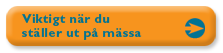Viktigt när du ställer ut på en mässa
